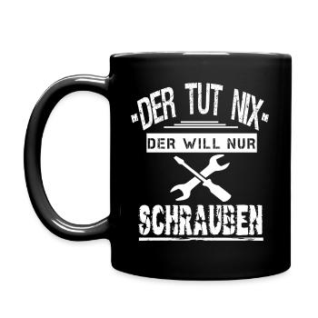 Der Tut Nix Der Will Nur Schrauben Mechaniker Kfz - Tasse einfarbig - Schwarz - Links