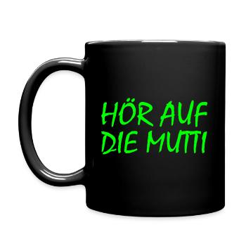 Hör auf die mutti - Tasse einfarbig - Schwarz - Links