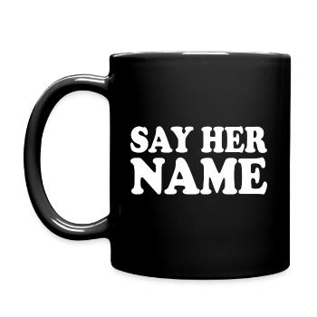 Say her name - Tasse einfarbig - Schwarz - Links