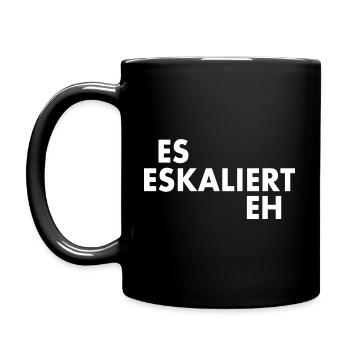 Es eskaliert eh - Tasse einfarbig - Schwarz - Links