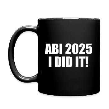 Abi 2025 i did it - Tasse einfarbig - Schwarz - Links