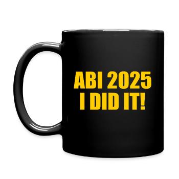 Abi 2025 i did it - Tasse einfarbig - Schwarz - Links