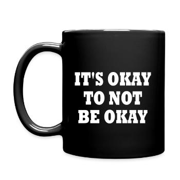 it's okay to not be okay - Mug uni - noir - Gauche