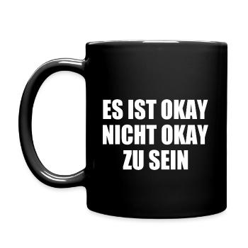 es ist okay nicht okay zu sein - Tasse einfarbig - Schwarz - Links