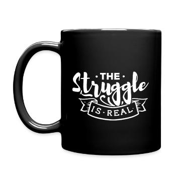 The struggle is real Rela Life Realität - Tasse einfarbig - Schwarz - Links