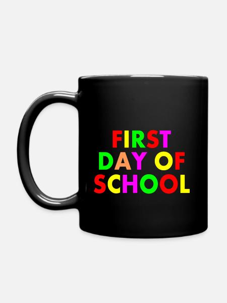 First day of school - Full Colour Mug - black