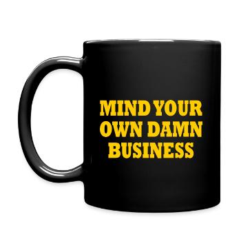 mind your own damn business - Mug uni - noir - Gauche
