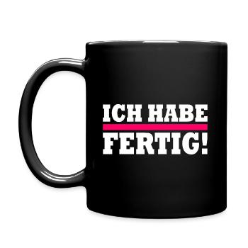 Ich habe fertig - Tasse einfarbig - Schwarz - Links