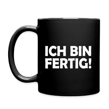 Ich bin fertig - Tasse einfarbig - Schwarz - Links