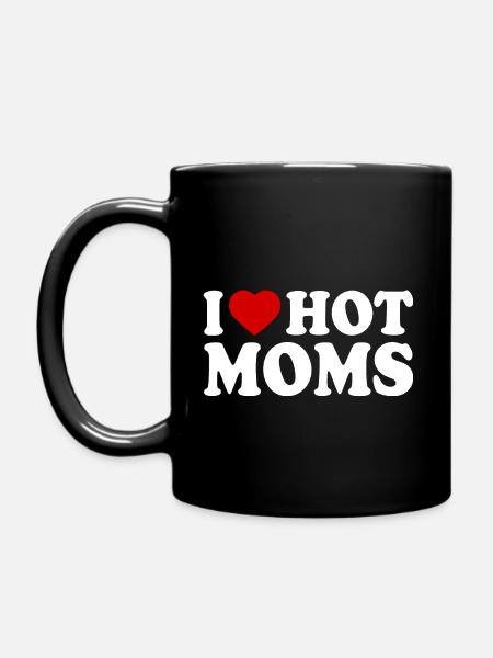I love hot moms mom - Tasse einfarbig - Schwarz