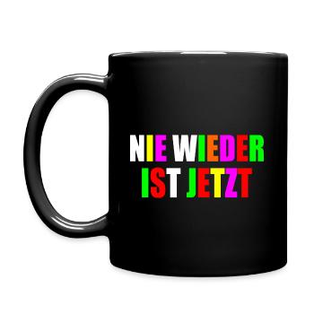 Nie wieder ist jetzt - Tasse einfarbig - Schwarz - Links