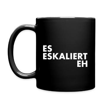 Es eskaliert eh - Tasse einfarbig - Schwarz - Links