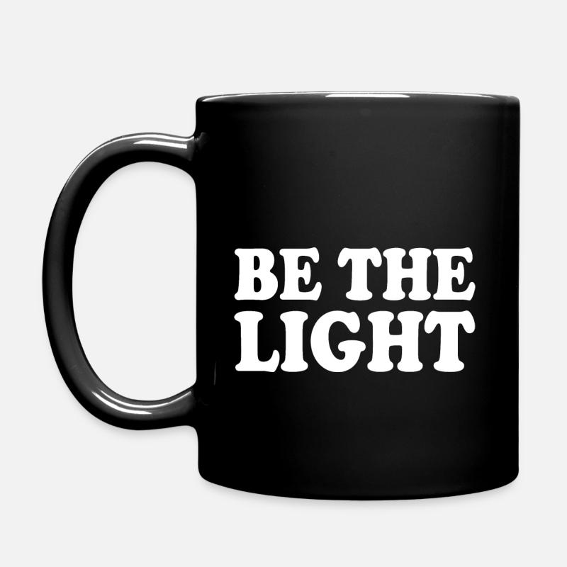Be the light - Tasse einfarbig - Schwarz