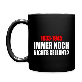 immer noch nichts gelernt 1933 - 1945 - Tasse einfarbig - Schwarz - Links