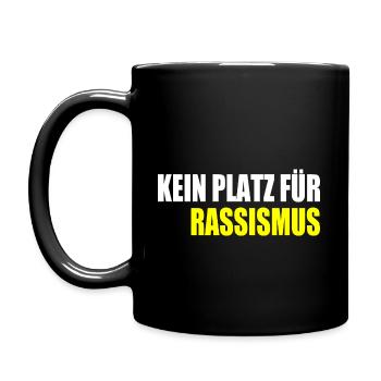 kein platz für rassismus - Tasse einfarbig - Schwarz - Links