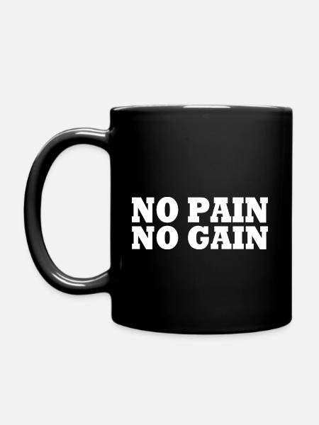 No pain no gain - Tasse einfarbig - Schwarz