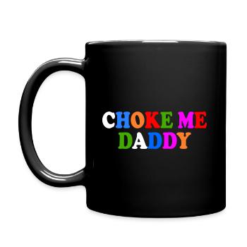 Choke me daddy - Full Colour Mug - black - Left