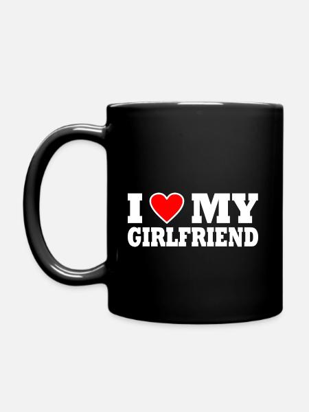 I love my girlfriend - Ensfarvet krus - sort