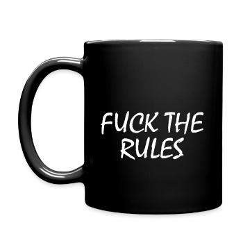 Fuck the rules - Tasse einfarbig - Schwarz - Links