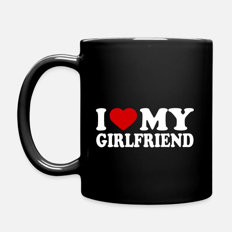 I love my girlfriend - Mug uni - noir
