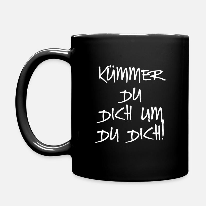 Kümmer du dich um du dich - Tasse einfarbig - Schwarz