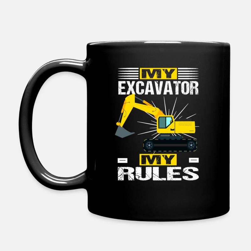 Mon excavatrice Mes règles Conducteur d’excavatrice Excavatrice Construction Fun - Mug uni - noir