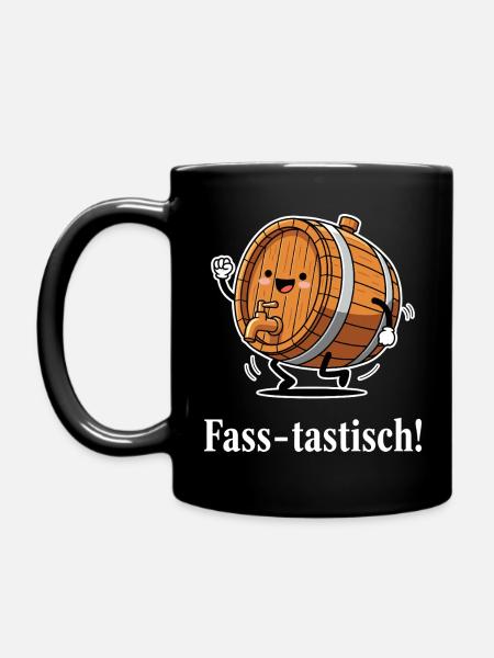 Fass-tastisch ! - Tasse einfarbig - Schwarz