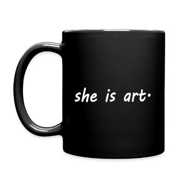 She is art - Tasse einfarbig - Schwarz - Links