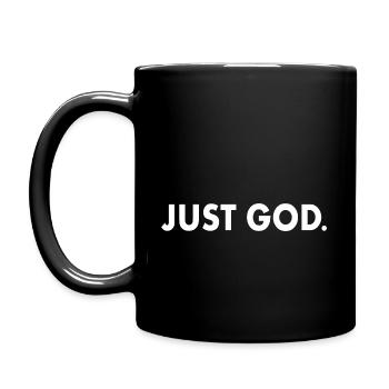 Just god - Tasse einfarbig - Schwarz - Links
