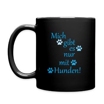 Mich gibt es nur mit Hunden in blau! - Tasse einfarbig - Schwarz - Links