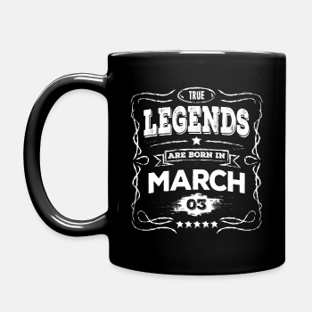True legends are born in March - Coffee Mug