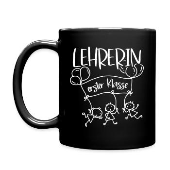 Lehrerin erste Klasse Lehrersprüche Einschulung - Tasse einfarbig - Schwarz - Links