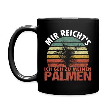 Mir Reicht's Ich Geh Zu Meinen Palmen - Tasse einfarbig - Schwarz - Links