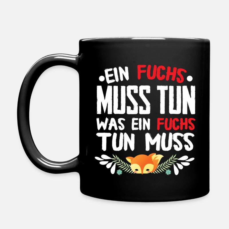 Was ein Fuchs tun muss? - Tasse einfarbig - Schwarz