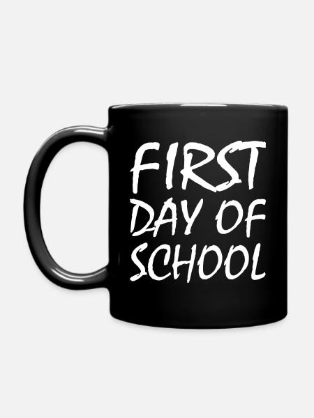 First day of school - Tasse einfarbig - Schwarz
