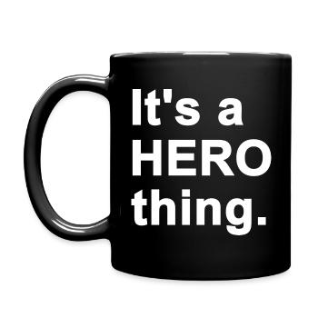 It's a Hero Thing - White Text. - Full Colour Mug - black - Left