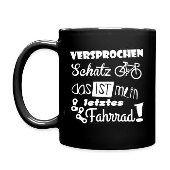 Versprochen Schat! Das ist mein letztes Fahrrad - Tasse einfarbig - Schwarz - Links