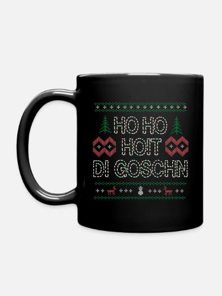 HO HO HOIT DI GOSCHN UGLY XMAS Weihnachtsgeschenk - Tasse einfarbig - Schwarz