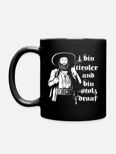 Andreas Hofer I bin Tiroler und bin Stolz darauf - Tasse einfarbig - Schwarz