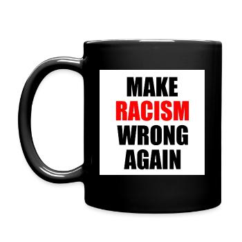 make racism wrong again - Full Colour Mug - black - Left