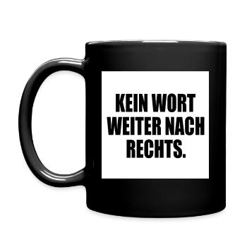 kein wort weiter nach rechts - Tasse einfarbig - Schwarz - Links