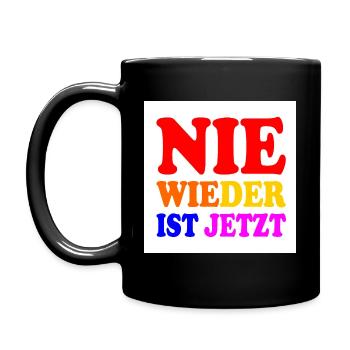 Nie wieder ist jetzt - Tasse einfarbig - Schwarz - Links