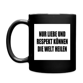 nur liebe und respekt können die welt heilen - Tasse einfarbig - Schwarz - Links