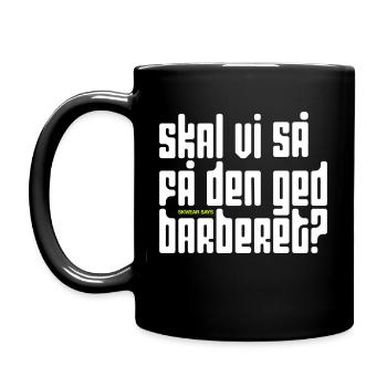 Skal vi så få den ged barberet? [Lass uns das machen!] - Tasse einfarbig - Schwarz - Links