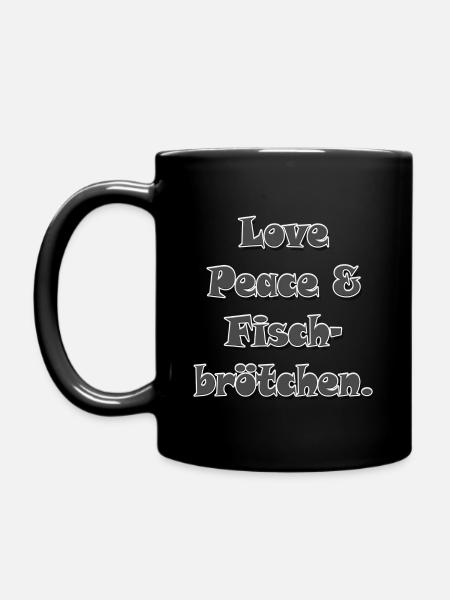 Love Peace & Fischbrötchen - Tasse einfarbig - Schwarz