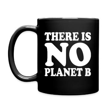 There is no planet b - Full Colour Mug - black - Left