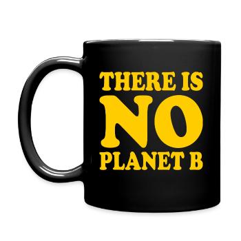 There is no planet b - Mug uni - noir - Gauche