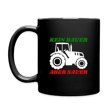 Kein Bauer aber Sauer - Tasse einfarbig - Schwarz - Links