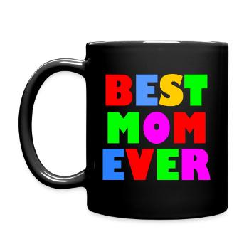 Best mom ever - Full Colour Mug - black - Left