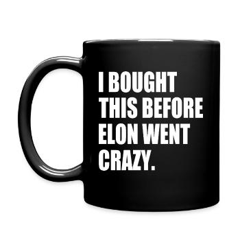 i bought this before elon went crazy - Tasse einfarbig - Schwarz - Links